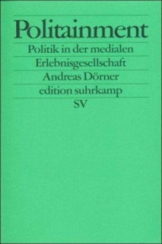 Knjiga Politainment Andreas Dörner