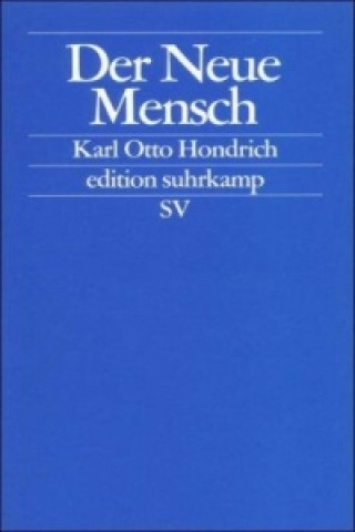 Kniha Der Neue Mensch Karl O. Hondrich