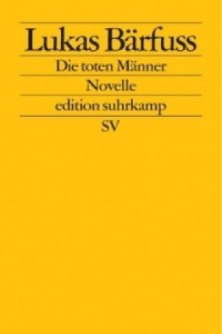 Buch Die toten Männer Lukas Bärfuss