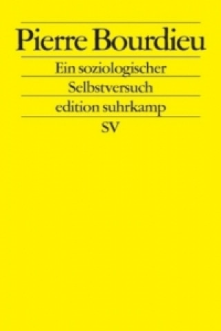 Kniha Pierre Bourdieu, Ein soziologischer Selbstversuch Stefan Egger