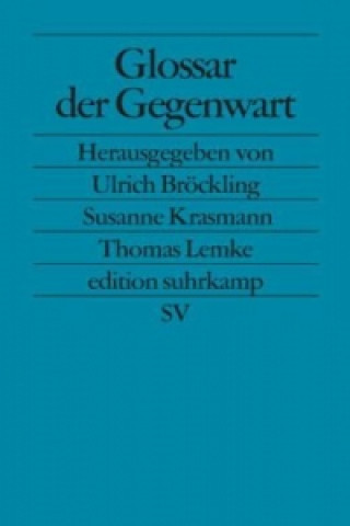 Könyv Glossar der Gegenwart Ulrich Bröckling