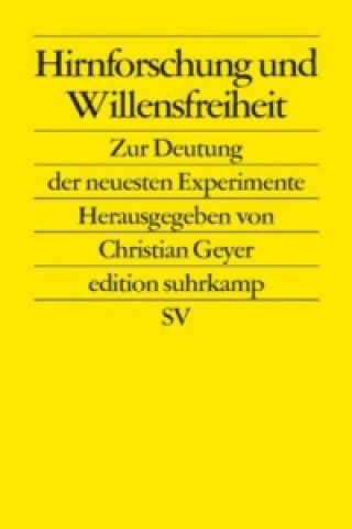 Könyv Hirnforschung und Willensfreiheit Christian Geyer