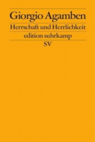Book Herrschaft und Herrlichkeit Giorgio Agamben