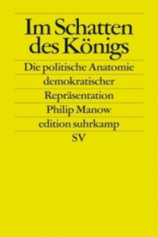 Kniha Im Schatten des Königs Philip Manow