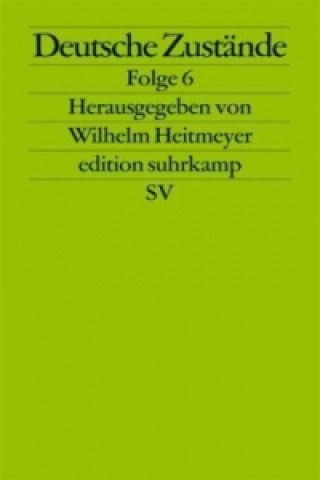 Kniha Deutsche Zustände. Folge.6 Wilhelm Heitmeyer