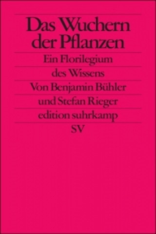 Buch Das Wuchern der Pflanzen Benjamin Bühler