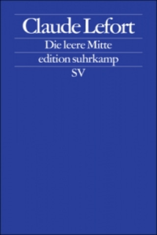 Книга Die leere Mitte Claude Lefort