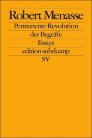 Kniha Permanente Revolution der Begriffe Robert Menasse