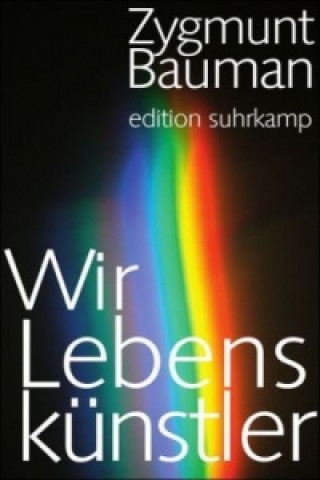 Könyv Wir Lebenskünstler Zygmunt Bauman