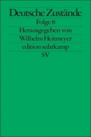 Kniha Deutsche Zustände. Folge.8 Wilhelm Heitmeyer