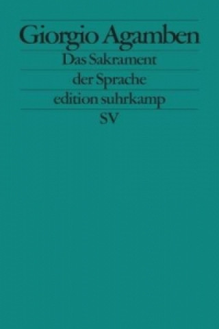Książka Das Sakrament der Sprache Giorgio Agamben