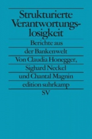 Książka Strukturierte Verantwortungslosigkeit Claudia Honegger