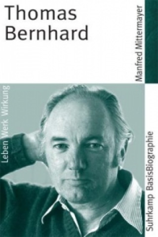 Knjiga Thomas Bernhard Manfred Mittermayer