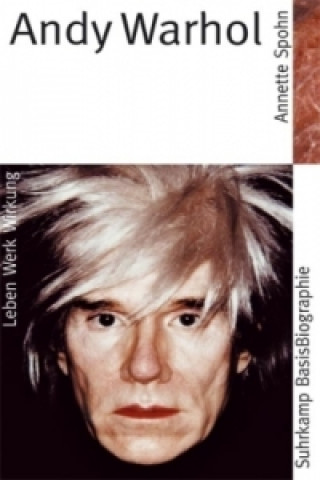 Kniha Andy Warhol Annette Spohn