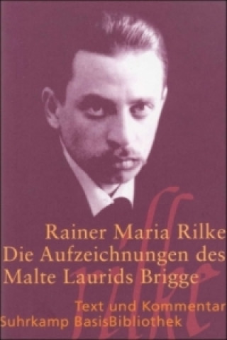 Kniha Die Aufzeichnungen des Malte Laurids Brigge Rainer Maria Rilke