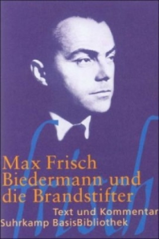 Kniha Biedermann und die Brandstifter Max Frisch