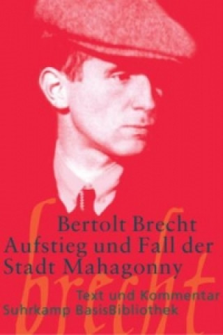 Kniha Aufstieg und Fall der Stadt Mahagonny Bertolt Brecht