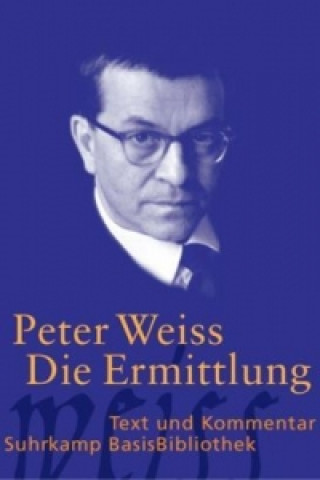 Knjiga Die Ermittlung Peter Weiss