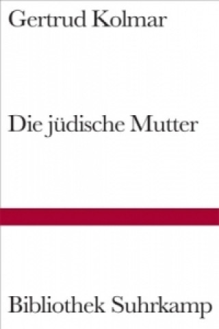 Buch Die jüdische Mutter Gertrud Kolmar