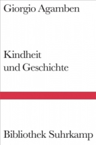 Книга Kindheit und Geschichte Giorgio Agamben