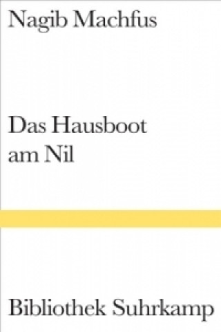 Könyv Das Hausboot am Nil Nagib Machfus