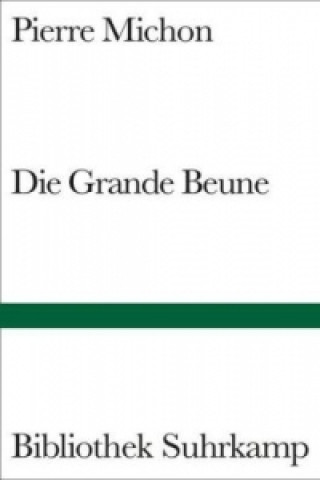 Книга Die Grande Beune Pierre Michon