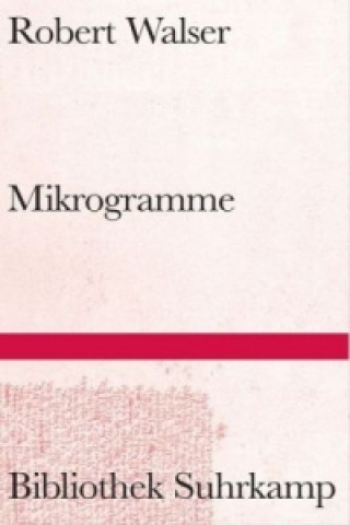 Kniha Mikrogramme Robert Walser