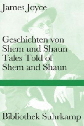 Книга Geschichten von Shem und Shaun. Tales Told of Shem and Shaun James Joyce