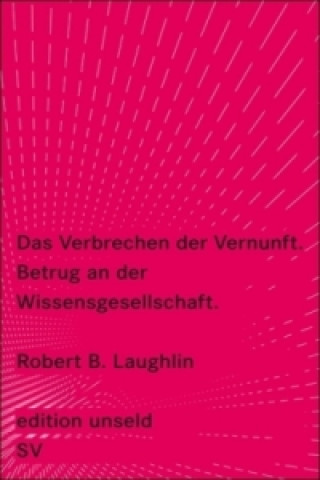 Könyv Das Verbrechen der Vernunft Robert B. Laughlin