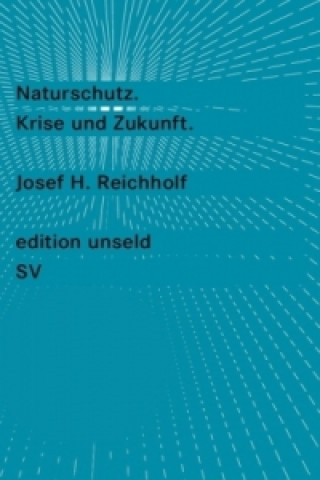 Könyv Naturschutz Josef H. Reichholf