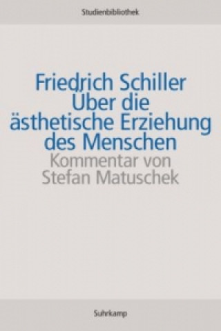 Könyv Über die ästhetische Erziehung des Menschen Friedrich von Schiller