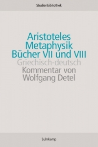 Könyv Metaphysik, Bücher VII und VIII ristoteles