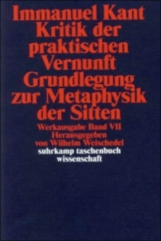 Kniha Kritik der praktischen Vernunft. Grundlegung zur Metaphysik der Sitten Immanuel Kant
