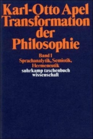 Carte Transformation der Philosophie. Bd.1 Karl-Otto Apel