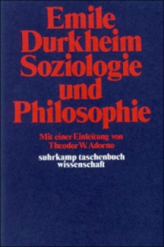 Könyv Soziologie und Philosophie Émile Durkheim