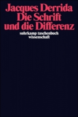 Kniha Die Schrift und die Differenz Jacques Derrida