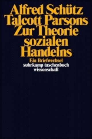 Kniha Zur Theorie sozialen Handelns Alfred Schütz
