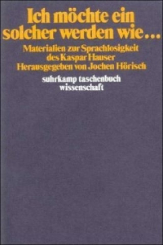 Book Ich möchte ein solcher werden wie... Jochen Hörisch