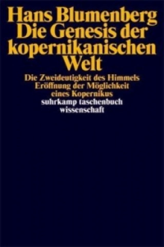 Könyv Die Genesis der kopernikanischen Welt, 3 Teile Hans Blumenberg
