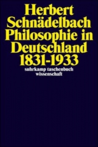 Książka Philosophie in Deutschland 1831-1933 Herbert Schnädelbach