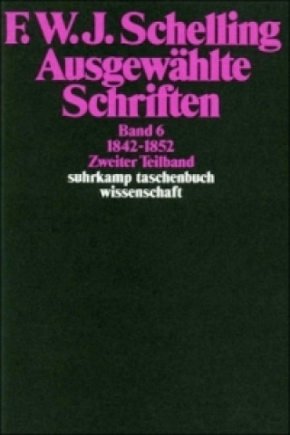 Kniha Ausgewählte Schriften in 6 Bänden. Bd.6/2 Friedrich W. J. Schelling