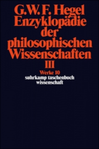 Carte Enzyklopädie der philosophischen Wissenschaften im Grundrisse (1830). Tl.3 Georg W. Fr. Hegel