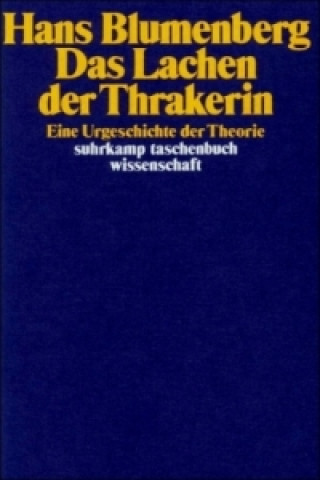 Książka Das Lachen der Thrakerin Hans Blumenberg