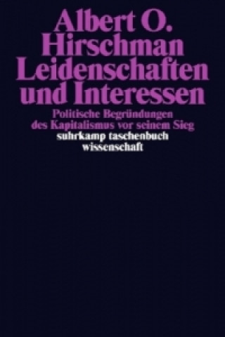 Книга Leidenschaften und Interessen Albert O. Hirschman