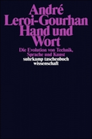Книга Hand und Wort Andre Leroi-Gourhan