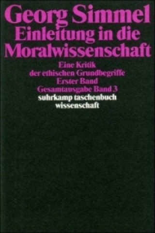 Carte Einleitung in die Moralwissenschaft. Bd.1 Georg Simmel