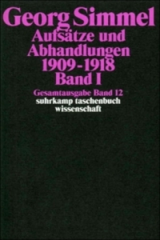 Kniha Aufsätze und Abhandlungen 1909-1918. Bd.1 Georg Simmel