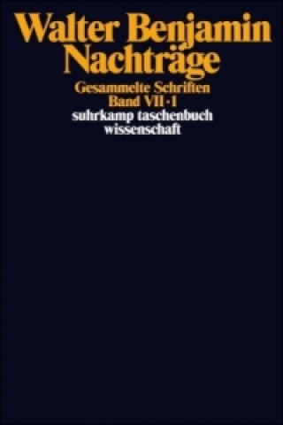 Carte Gesammelte Schriften. Bd.7 Walter Benjamin