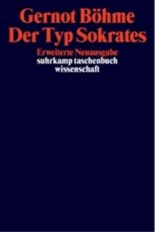 Kniha Der Typ Sokrates Gernot Böhme