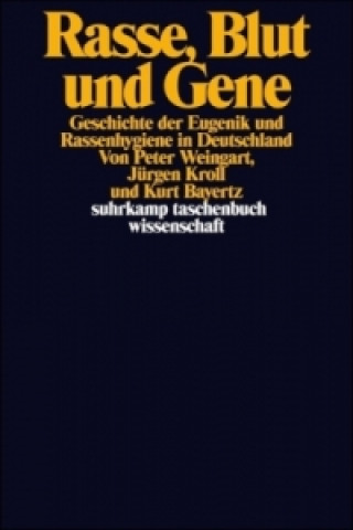 Kniha Rasse, Blut und Gene Peter Weingart